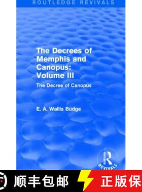 【3-4周达】The Decrees of Memphis and Canopus: Vol. III (Routledge Revivals): The Decree of Canopus [9781138789760]
