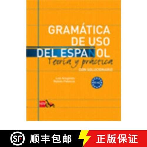 【3-4周达】Gramatica de uso del Espanol - Teoria y practica: Gramatica de uso del [9788467521078]