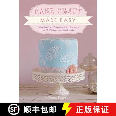 【3-4周达】Easy Buttercream Cake Designs: Step by Step Sugarcraft Techniques for 16 Vintage-Inspired ... [9781446302910]