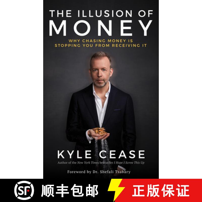 【3-4周达】The Illusion of Money: Why Chasing Money Is Stopping You from Receiving It [9781401957469]