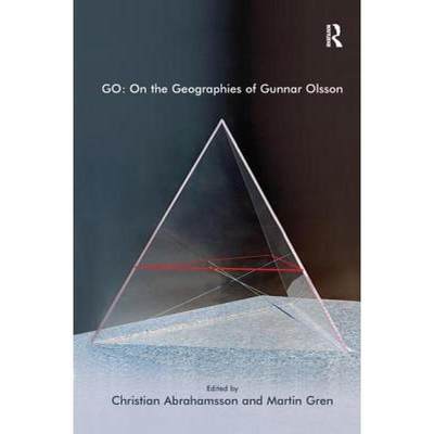 【4周达】Go: On the Geographies of Gunnar Olsson [9781138269354]