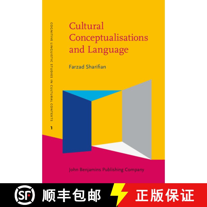 【2-3周达】Cultural Conceptualisations and Language: Theoretical framework and applications (Cognitiv... [9789027204042]