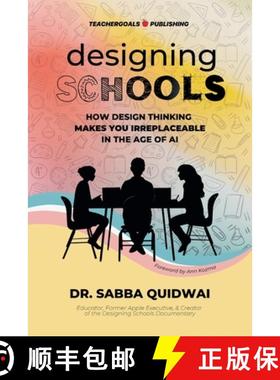 【3-4周达】Designing Schools: How Design Thinking Makes YOU Irreplaceable in the Age of AI [9781959419297]