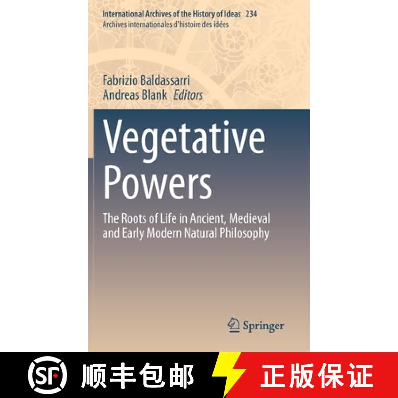 【3-4周达】Vegetative Powers : The Roots of Life in Ancient, Medieval and Early Modern Natural Philos... [9783030697082]