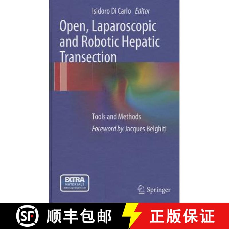 【3-4周达】Open, Laparoscopic and Robotic Hepatic Transection: Tools and Methods [9788847026216]