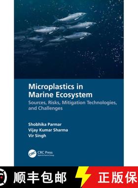 【3-4周达】Microplastics in Marine Ecosystem: Sources, Risks, Mitigation Technologies, and Challenges [9781032319308]