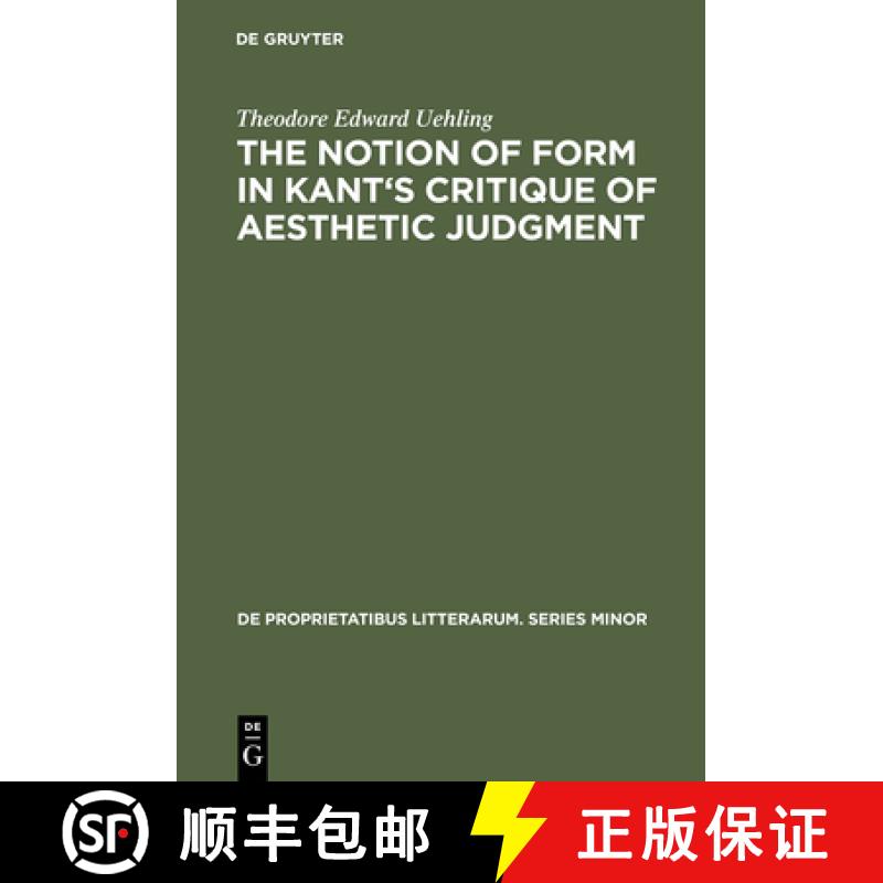 预订 The Notion of Form in Kant's Critique of Aesthetic Judgment [9783110991031]