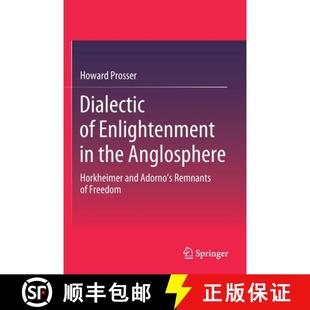 4周达 Enlightenment the Adorno Remnants and Dialectic Horkheimer Anglosphere 9789811535239 Freedom