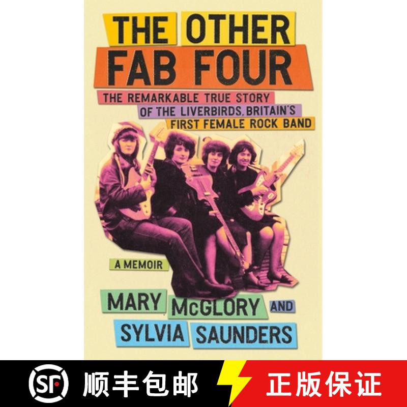 【3-4周达】The Other Fab Four: The Remarkable True Story of the Liverbirds, Britain's First Female Ro... [9781538739969]