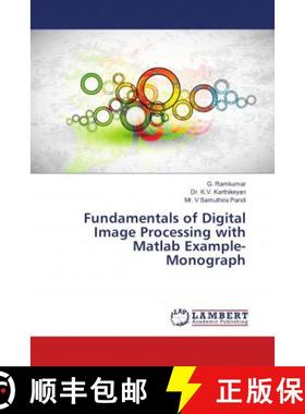 预订 Fundamentals of Digital Image Processing with Matlab Example-Monograph [9786139886234]