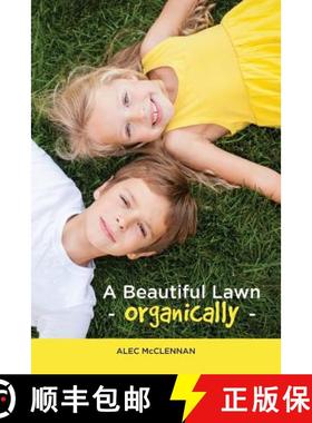 【3-4周达】A Beautiful Lawn Organically [9781612444277]