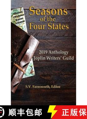 预订 Seasons of the Four States: 2019 Anthology Joplin Writers' Guild [9781951772000]