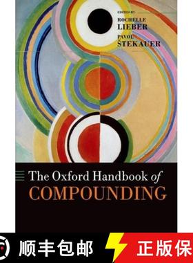 【3-4周达】牛津组合词手册 The Oxford Handbook of Compounding [9780199695720]