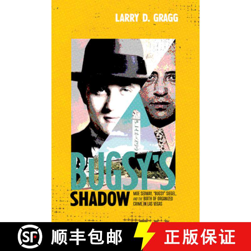 【3-4周达】Bugsy's Shadow: Moe Sedway, Bugsy Siegel, and the Birth of Organized Crime in Las Vegas [9780826365156]