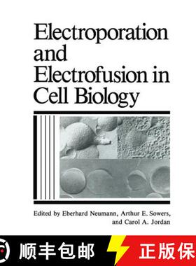 【3-4周达】Electroporation and Electrofusion in Cell Biology [9781489925305]
