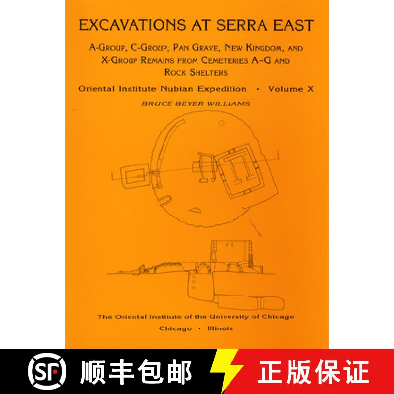 【3-4周达】Excavations at Serra East, Parts 1-5 : A-Group, C-Group, Pan Grave, New Kingdom, and X-Gro... [9780918986924]