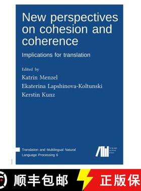 【3-4周达】New perspectives on cohesion and coherence [9783946234845]