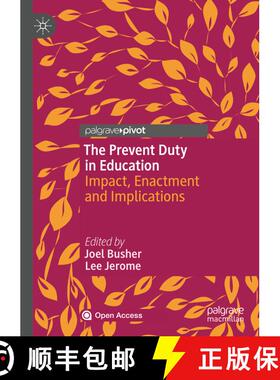 【3-4周达】The Prevent Duty in Education : Impact, Enactment and Implications (1st ed. 2020) (1st ed.... [9783030455583]