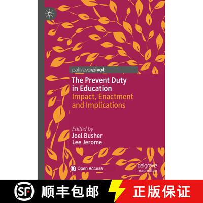 【3-4周达】The Prevent Duty in Education : Impact, Enactment and Implications (1st ed. 2020) (1st ed.... [9783030455583]