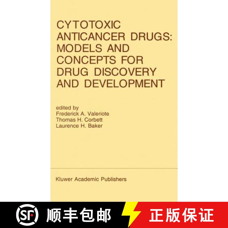 【3-4周达】Cytotoxic Anticancer Drugs: Models and Concepts for Drug Discovery and Development : Proce... [9780792316299]