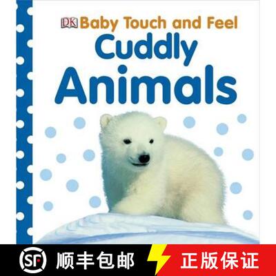 【3-4周达】Baby Touch and Feel Cuddly Animals : An Interactive Snuggly Board Book [9781405367295]