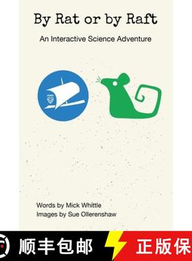 【3-4周达】By Rat or by Raft : An Interactive Science Adventure [9781839194542]