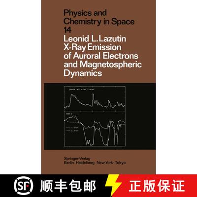 【3-4周达】X-Ray Emission of Auroral Electrons and Magnetospheric Dynamics (Softcover reprint of the ... [9783642704000]