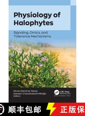 【3-4周达】Physiology of Halophytes: Signaling, Omics, and Tolerance Mechanisms [9781774917350]