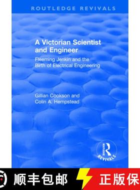 【3-4周达】A Victorian Scientist and Engineer: Fleeming Jenkin and the Birth of Electrical Engineering [9781138702653]