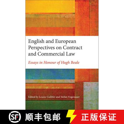 【3-4周达】English and European Perspectives on Contract and Commercial Law: Essays in Honour of Hugh... [9781849465496]