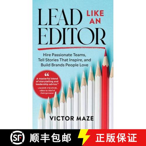 【3-4周达】Lead Like an Editor: Hire Passionate Teams, Tell Stories That Inspire, and Build Brands Pe... [9781966045021]