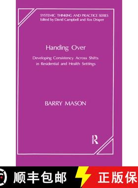 【3-4周达】Handing Over : Developing Consistency Across Shifts in Residential and Health Settings [9780367324858]