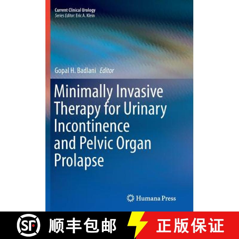 【3-4周达】Minimally Invasive Therapy for Urinary Incontinence and Pelvic Organ Prolapse [9781493949601]