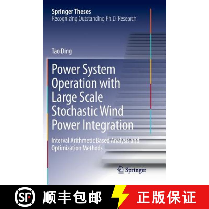 【3-4周达】Power System Operation with Large Scale Stochastic Wind Power Integration : Interval Arith... [9789811096518]