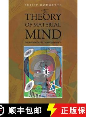 【3-4周达】Theory of Material Mind: The Rediscovery of Metaphysics [9781528932059]