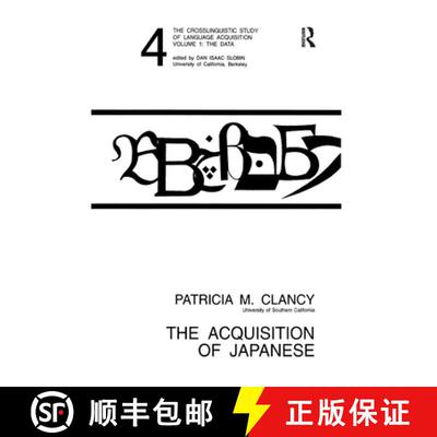 【3-4周达】Acquisition of Japanese: The Crosslinguistic Study of Language Acquisition, Volume 1, Chap... [9780898598438]