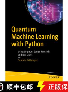 【3-4周达】Quantum Machine Learning with Python : Using Cirq from Google Research and IBM Qiskit (1st... [9781484265215]