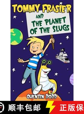 预订 Tommy Frasier and the Planet of the Slugs [9780983994206]