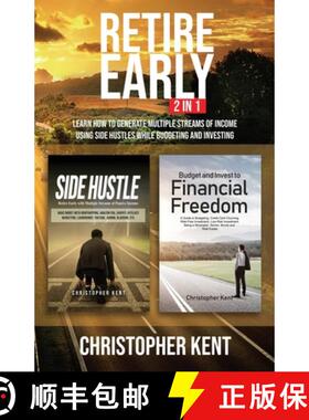 【3-4周达】Retire Early - 2 in 1 : Learn How to Generate Multiple Streams of Income using Side Hustle... [9781087817668]