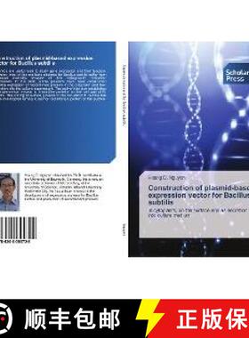 预订 Construction of plasmid-based expression vector for Bacillus subtilis [9786202300728]