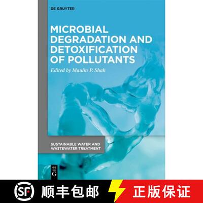 【3-4周达】精装 Microbial Degradation and Detoxification of Pollutants [9783110743272]