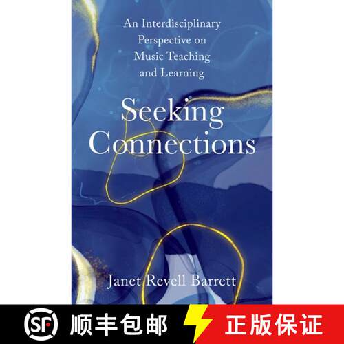 【3-4周达】Seeking Connections: An Interdisciplinary Perspective on Music Teaching and Learning [9780197511282]