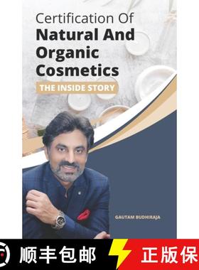 预订 Certification of Natural And Organic Cosmetics: The Inside Story [9789354261701]