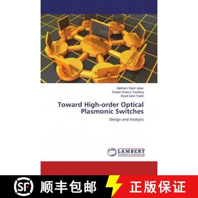 预订 Toward High-order Optical Plasmonic Switches [9786200261564]