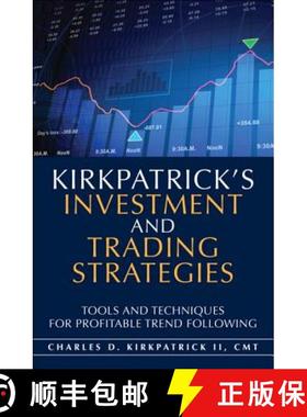 Kirkpatrick's Investment and Trading Strategies: Tools and Techniques for Profitable Trend Following,... [9780132596619]