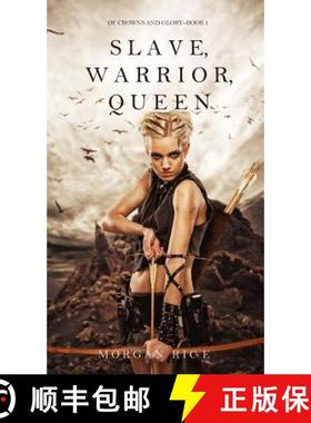 预订 Slave, Warrior, Queen (Of Crowns and Glory--Book 1) [9781632916730]