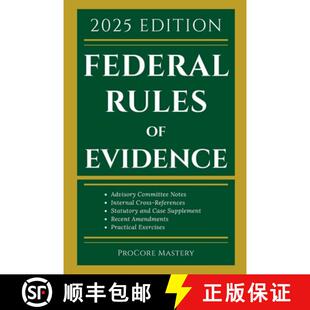 【3-4周达】Federal Rules Of Evidence 2025 Edition: With Advisory Committee Notes, Internal Cross-Refe... [9781088030660]