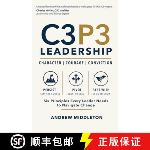 【3-4周达】C3P3 Leadership: Six Principles Every Leader Needs to Navigate Change [9781764107112]
