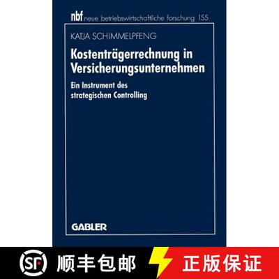 【3-4周达】Kostenträgerrechnung in Versicherungsunternehmen : Ein Instrument des strategischen Contr... [9783409131988]