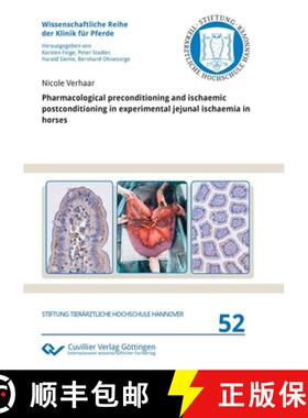 【3-4周达】Pharmacological preconditioning and ischaemic postconditioning in experimental jejunal isc... [9783736974333]